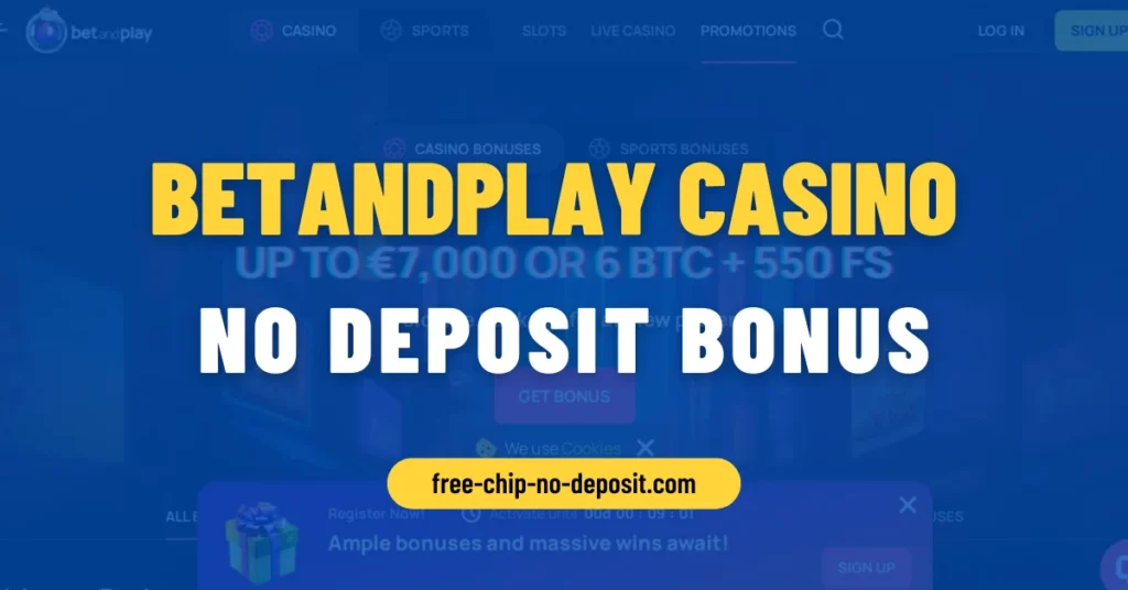 BetandPlay Casino No Deposit Bonus