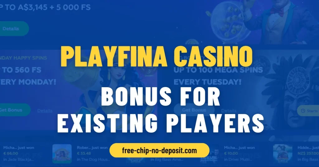 Playfina Casino Bonus for Existing Players