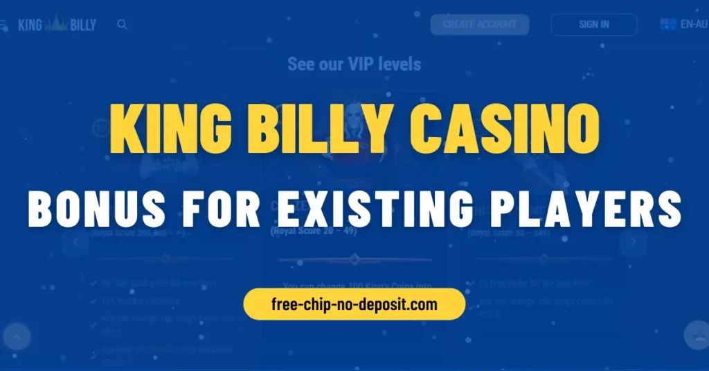 KingBilly Casino Bonus for Existing Players