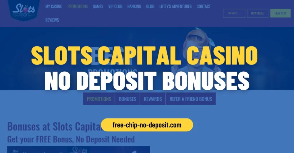 No Deposit Bonuses at Slots Capital Casino