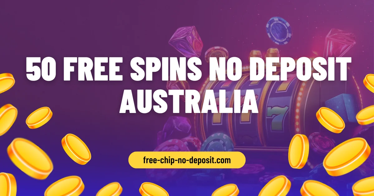 50 Free Spins No Deposit in Australia