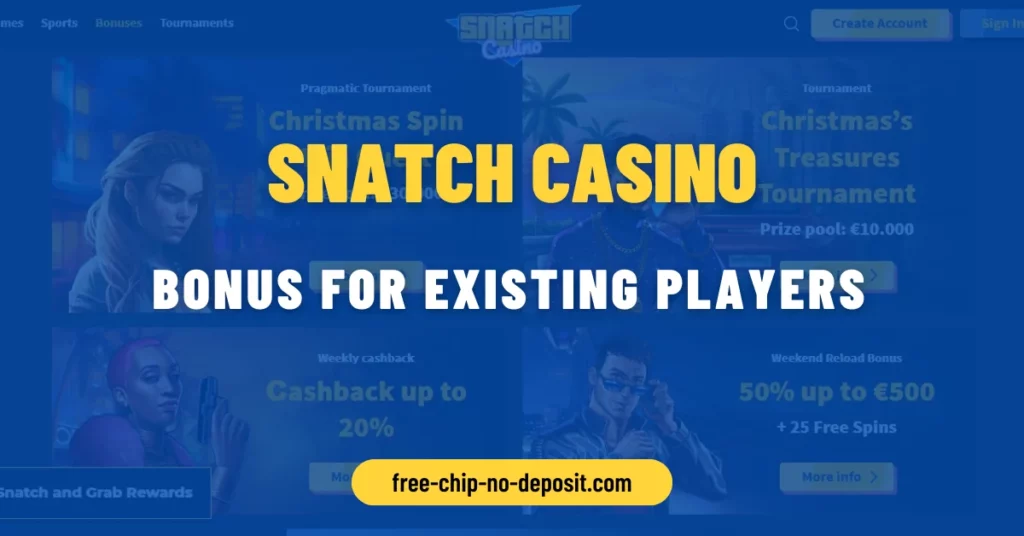 Snatch Casino Bonus for Existing Players